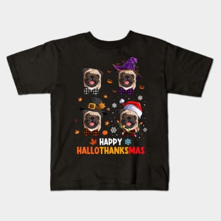 Pug Costume Halloween Thanksgiving Christmas Happy Hallothanksmas Kids T-Shirt